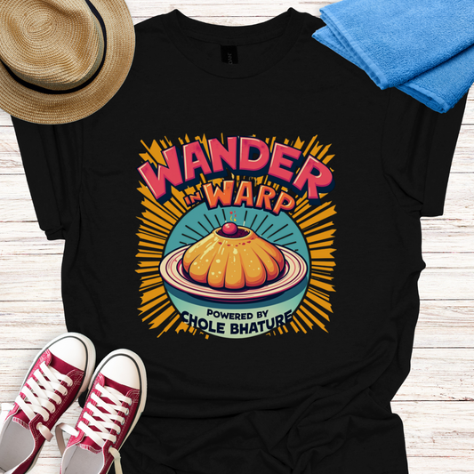 Wander Warp Powered by Chole Bhature Design T-shirt
